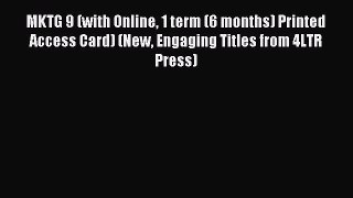 Read MKTG 9 (with Online 1 term (6 months) Printed Access Card) (New Engaging Titles from 4LTR