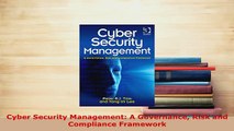PDF  Cyber Security Management A Governance Risk and Compliance Framework Free Books