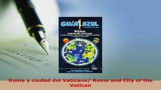 PDF  Roma y ciudad del Vaticano Rome and City of the Vatican Download Full Ebook