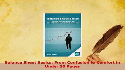 PDF  Balance Sheet Basics From Confusion to Comfort in Under 30 Pages Download Full Ebook