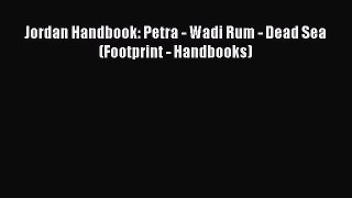 PDF Jordan Handbook: Petra - Wadi Rum - Dead Sea (Footprint - Handbooks)  EBook