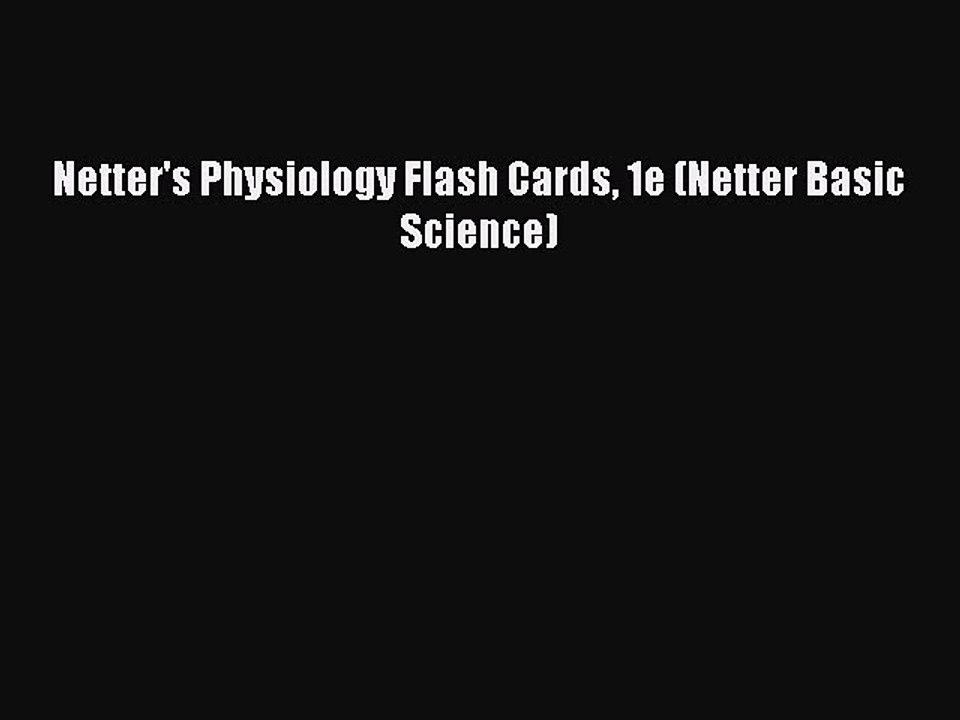 PDF Netter's Physiology Flash Cards 1e (Netter Basic Science)  EBook