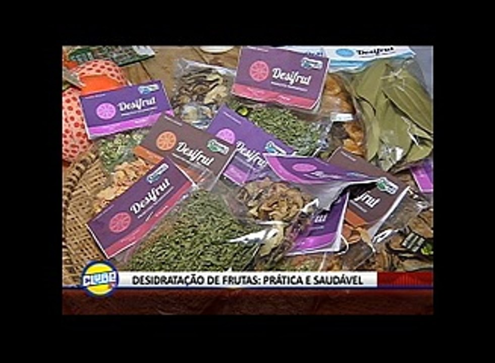 DESIDRATAÇÃO DE FRUTAS: PRÁTICA E SAUDÁVEL