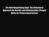 [Read book] The New Negotiating Edge: The Behavioral Approach for Results and Relationships