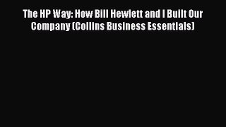 [Read book] The HP Way: How Bill Hewlett and I Built Our Company (Collins Business Essentials)