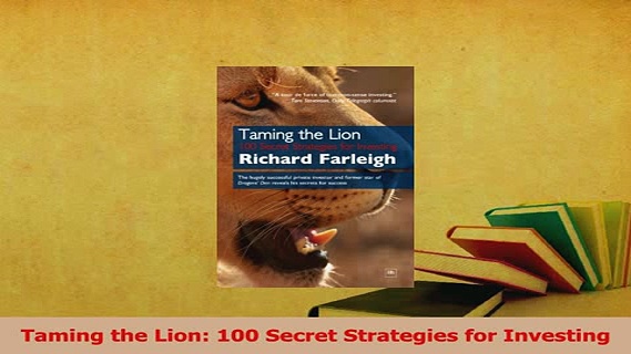 PDF  Taming the Lion 100 Secret Strategies for Investing Download Online