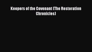 [PDF] Keepers of the Covenant (The Restoration Chronicles) [Read] Online