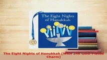 Download  The Eight Nights of Hanukkah With 24k GoldPlated Charm  Read Online