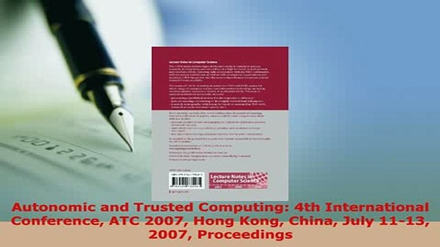 Download Autonomic and Trusted Computing 4th International Conference ATC 2007 Hong Kong China Read Online