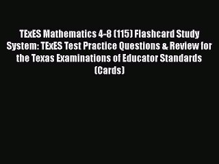 PDF TExES Mathematics 4-8 (115) Flashcard Study System: TExES Test Practice Questions & Review