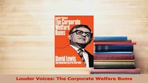 Read  Louder Voices The Corporate Welfare Bums Ebook Free