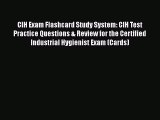 PDF CIH Exam Flashcard Study System: CIH Test Practice Questions & Review for the Certified