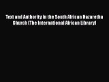Book Text and Authority in the South African Nazaretha Church (The International African Library)