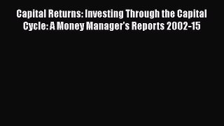 [Read book] Capital Returns: Investing Through the Capital Cycle: A Money Manager's Reports