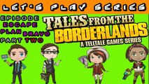 Tales From The Borderlands Let's Play Series (Escape Plan Bravo) Episode 4 Part 2 (PC)