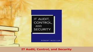 PDF  IT Audit Control and Security Free Books