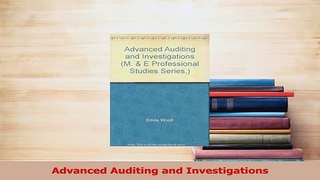 Read  Advanced Auditing and Investigations Ebook Free