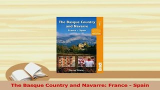 PDF  The Basque Country and Navarre France  Spain Read Full Ebook