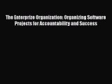 [Read book] The Enterprize Organization: Organizing Software Projects for Accountability and