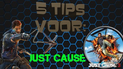 5 Tips Voor: Just Cause