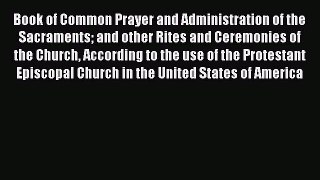 Book BOOK of COMMON PRAYER and Administration of the Sacraments and Other Rites and Ceremonies