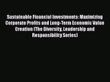 [Read book] Sustainable Financial Investments: Maximizing Corporate Profits and Long-Term Economic