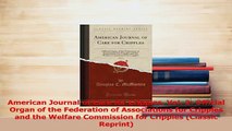 Read  American Journal of Care for Cripples Vol 2 Official Organ of the Federation of Ebook Free