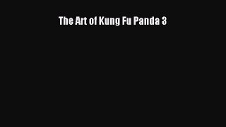[Read Book] The Art of Kung Fu Panda 3  EBook