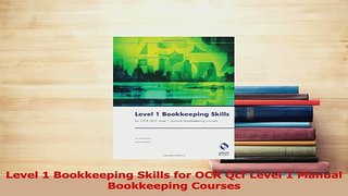 Read  Level 1 Bookkeeping Skills for OCR Qcf Level 1 Manual Bookkeeping Courses Ebook Free