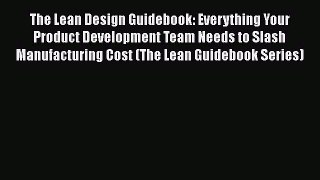 [Read book] The Lean Design Guidebook: Everything Your Product Development Team Needs to Slash