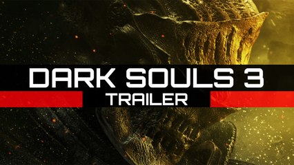 Dark Souls III – Trailer Kingdom Fall