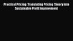 [Read book] Practical Pricing: Translating Pricing Theory into Sustainable Profit Improvement