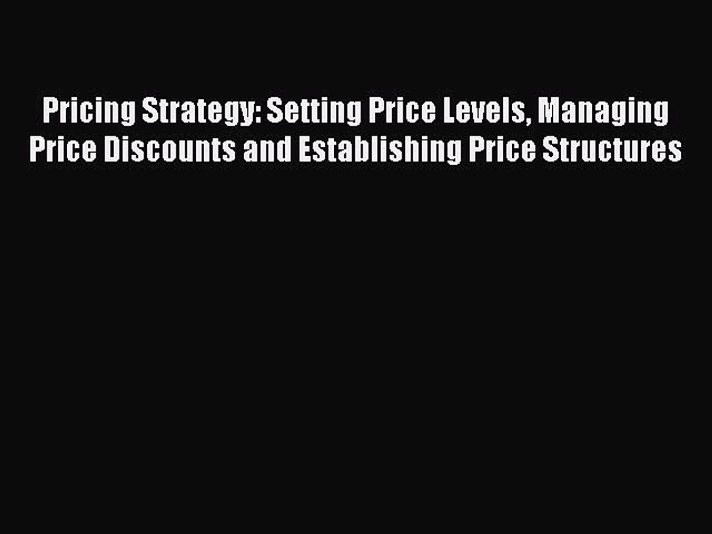 ⁣[Read book] Pricing Strategy: Setting Price Levels Managing Price Discounts and Establishing