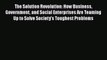 [Read book] The Solution Revolution: How Business Government and Social Enterprises Are Teaming