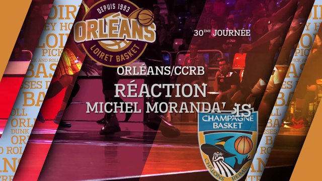 Réaction de Michel Morandais - J30 - Orléans reçoit Châlons-Reims
