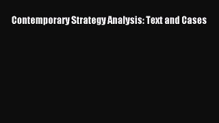 [Read book] Contemporary Strategy Analysis: Text and Cases [PDF] Full Ebook