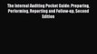 [Read book] The Internal Auditing Pocket Guide: Preparing Performing Reporting and Follow-up