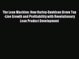 [Read book] The Lean Machine: How Harley-Davidson Drove Top-Line Growth and Profitability with