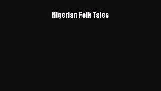Read Nigerian Folk Tales Ebook Online