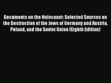 Read Documents on the Holocaust: Selected Sources on the Destruction of the Jews of Germany