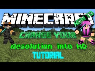 "Minecraft Tutorial" How to Change your Resolution in Minecraft: Play in HD 1.8