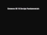 Read Siemens NX 10 Design Fundamentals Ebook Online