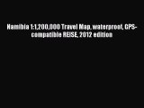 [Download PDF] Namibia 1:1200000 Travel Map waterproof GPS-compatible REISE 2012 edition  Full