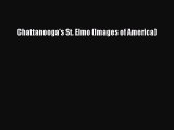 [Download PDF] Chattanooga's St. Elmo (Images of America) Read Online