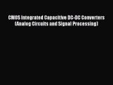 Download CMOS Integrated Capacitive DC-DC Converters (Analog Circuits and Signal Processing)
