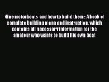 Read Nine motorboats and how to build them : A book of complete building plans and instruction