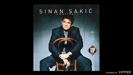 Sinan Sakic - Umrecu s' osmehom - (Audio 2005)