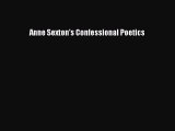 Read Anne Sexton's Confessional Poetics Ebook Free