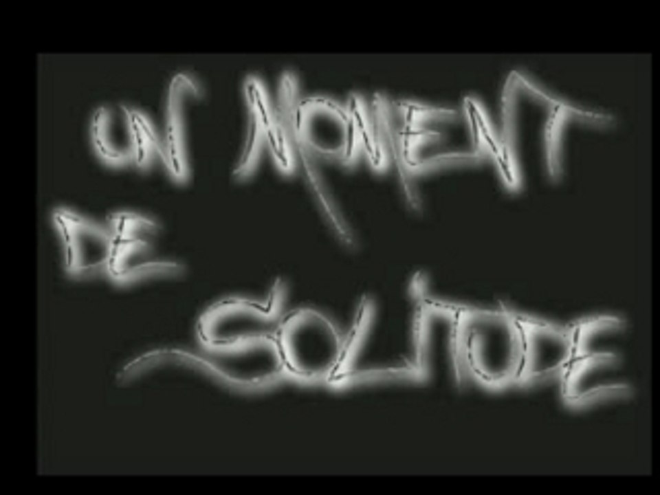 Un Moment de Solitude
