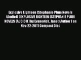 Read Explosive Eighteen (Stephanie Plum Novels (Audio)) [ EXPLOSIVE EIGHTEEN (STEPHANIE PLUM